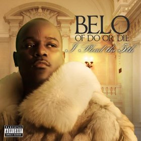 Belo Zero (of Do Or Die) – I Plead the 5th – Album