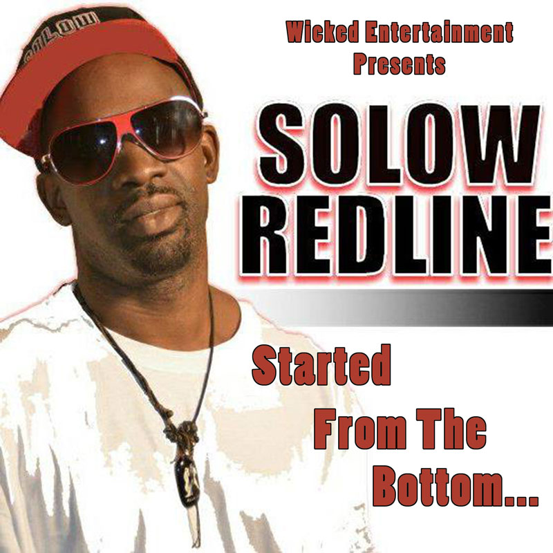 SoLow RedLine – Started From The Bottom… Album